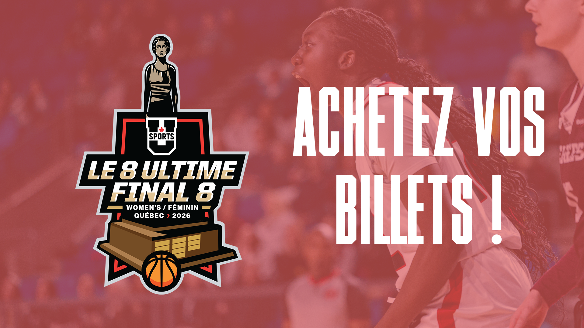 Information sur la billetterie du  Championnat f&eacute;minin de basketball de U SPORTS 2026