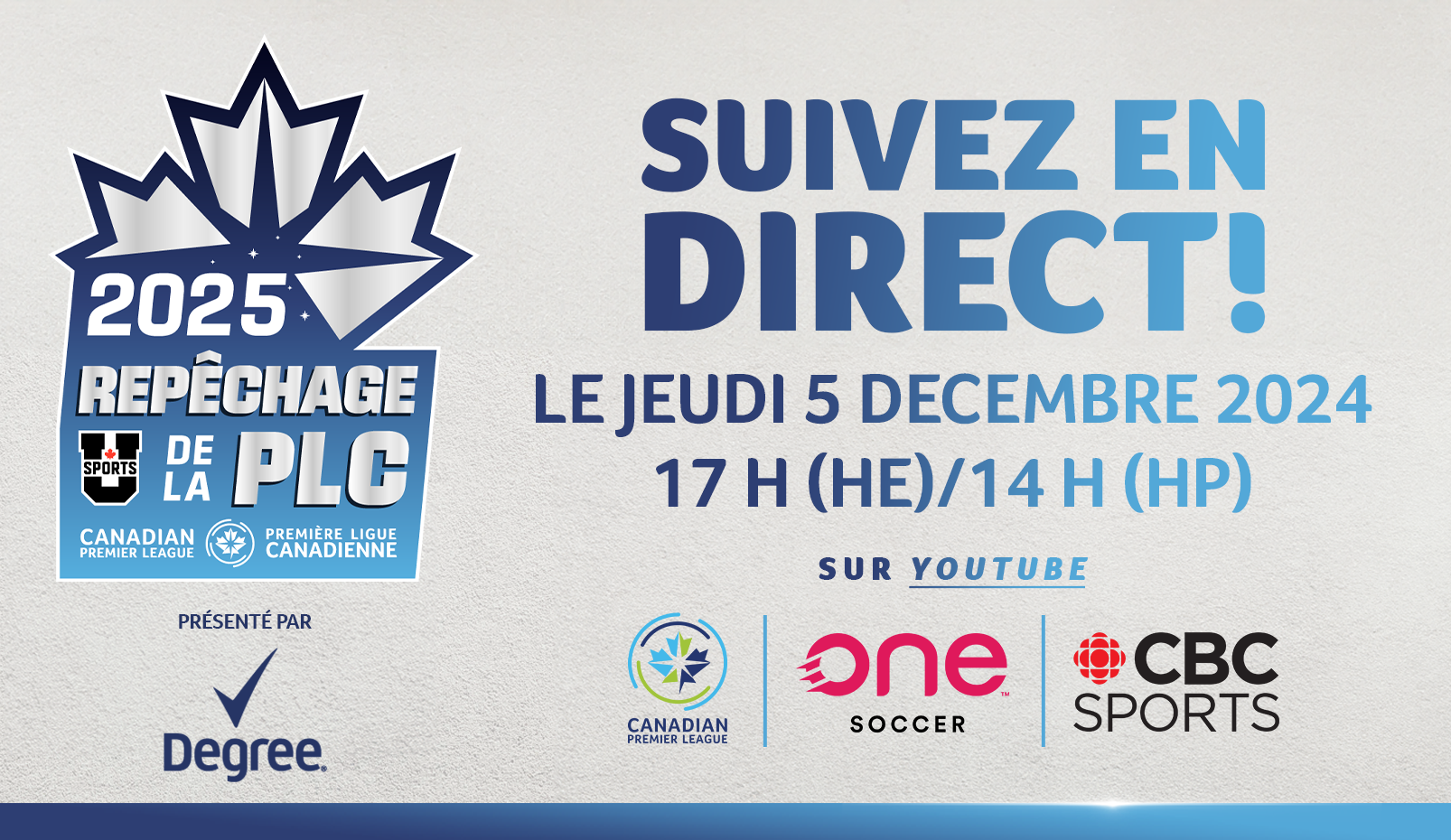 L&rsquo;ordre de s&eacute;lection du rep&ecirc;chage de la PLC-U SPORTS 2025 est confirm&eacute;, la s&eacute;ance sera diffus&eacute;e gratuitement sur le cha&icirc;nes YouTube de OneSoccer et les plateformes num&eacute;riques de CBC Sports